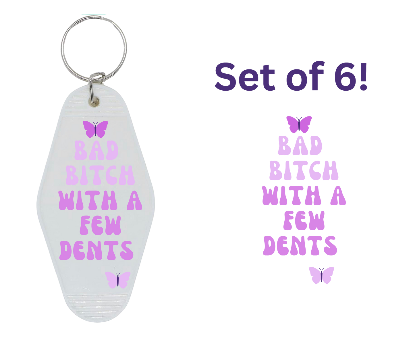 Bad B**** UV DTF Motel Keychain