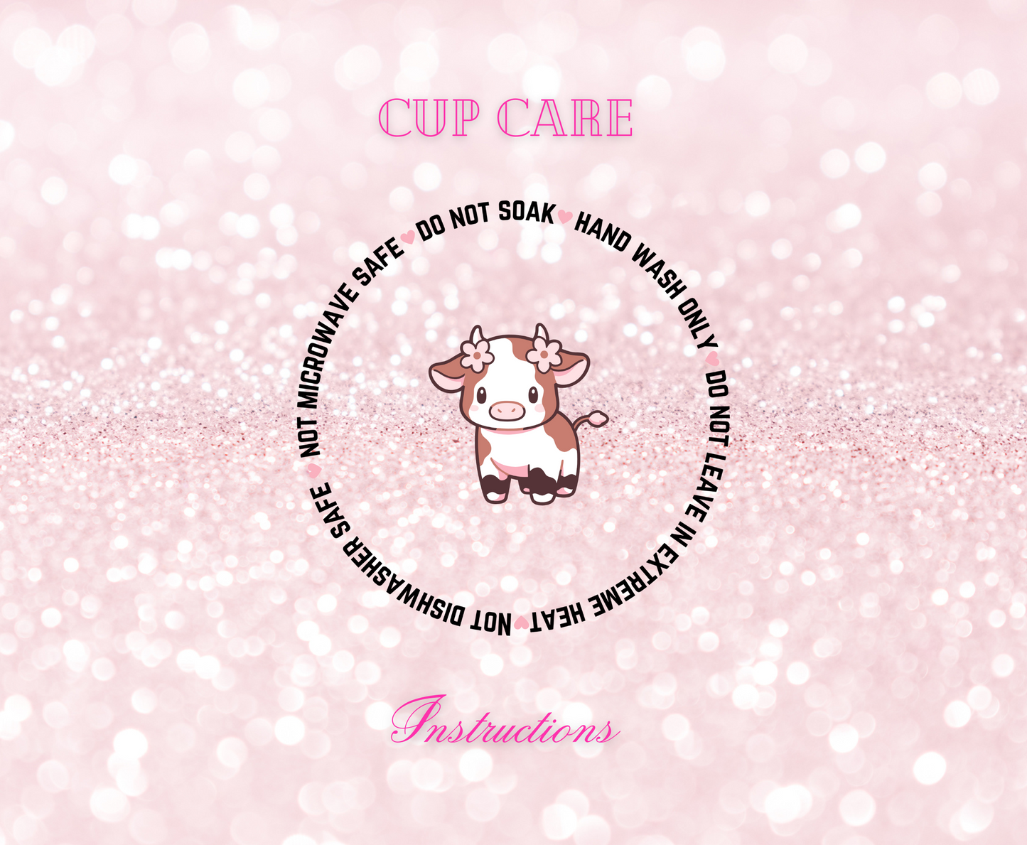 Cow- UVDTF Cup Care Instructions