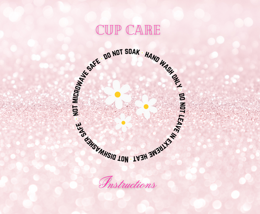 Daisies- UVDTF Cup Care Instructions