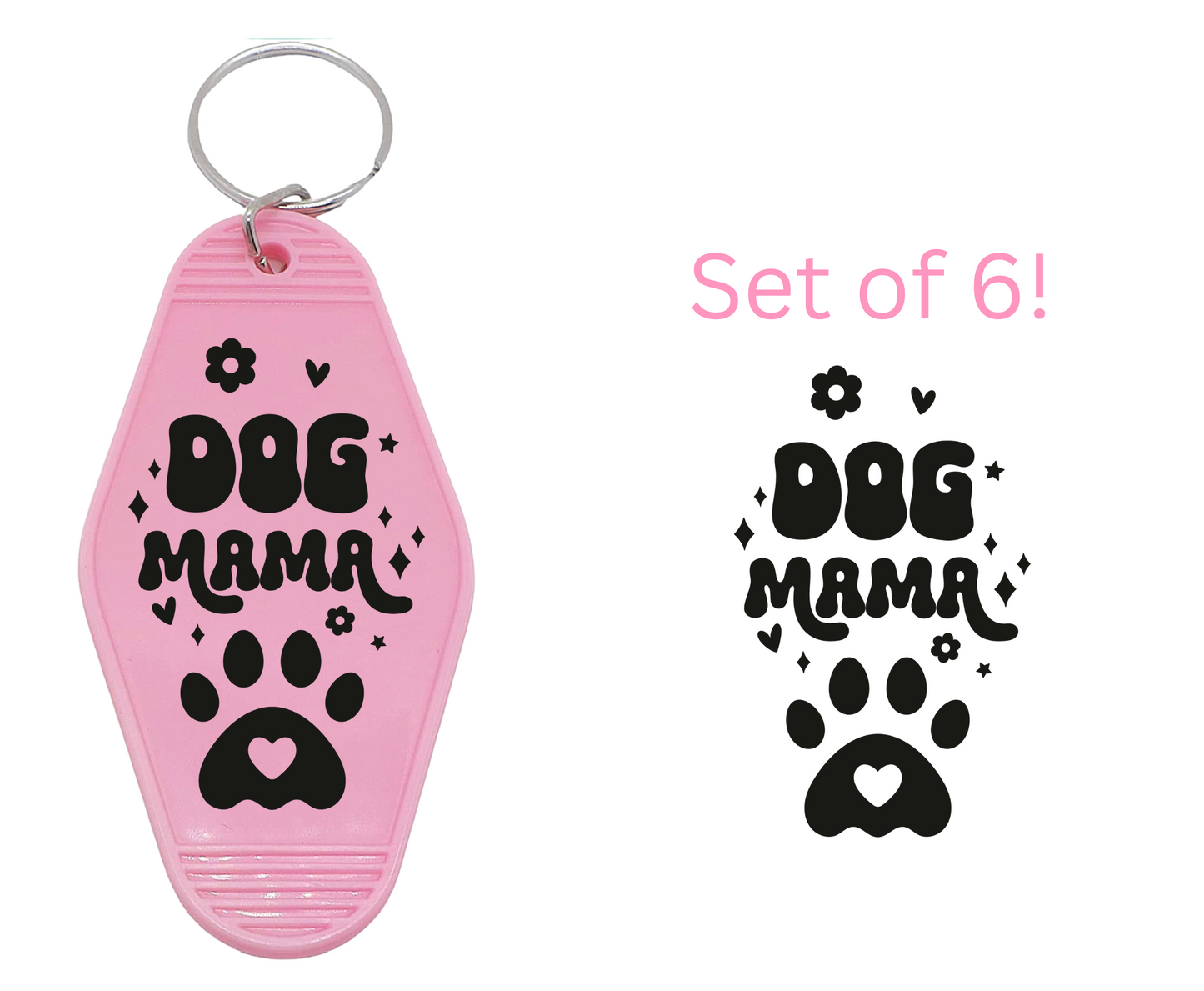Dog Mama - UV dtF Motel Keychain Decals