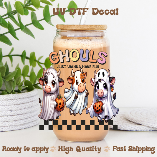 Ghouls Just Wanna Have Fun- UVDTF Decal