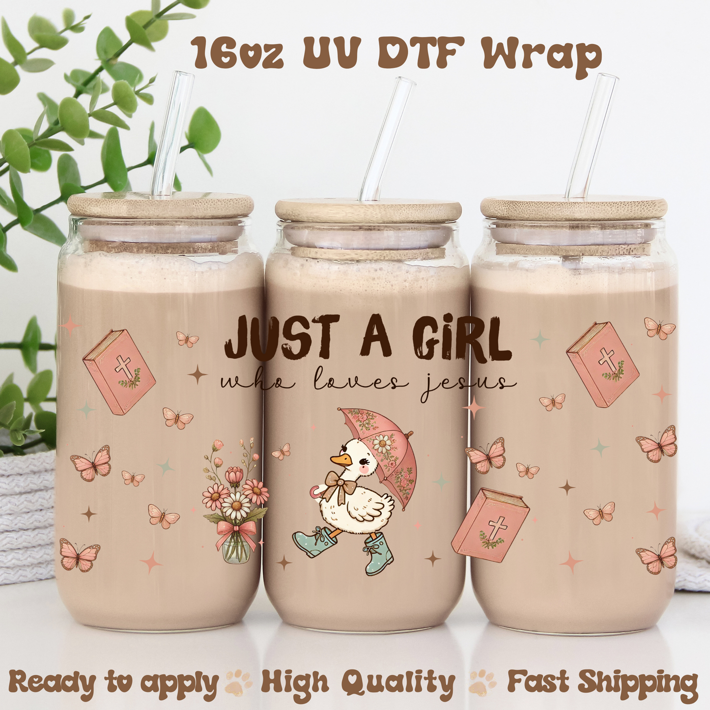 Just a Girl Who Loves Jesus - 16oz UV DTF Wrap