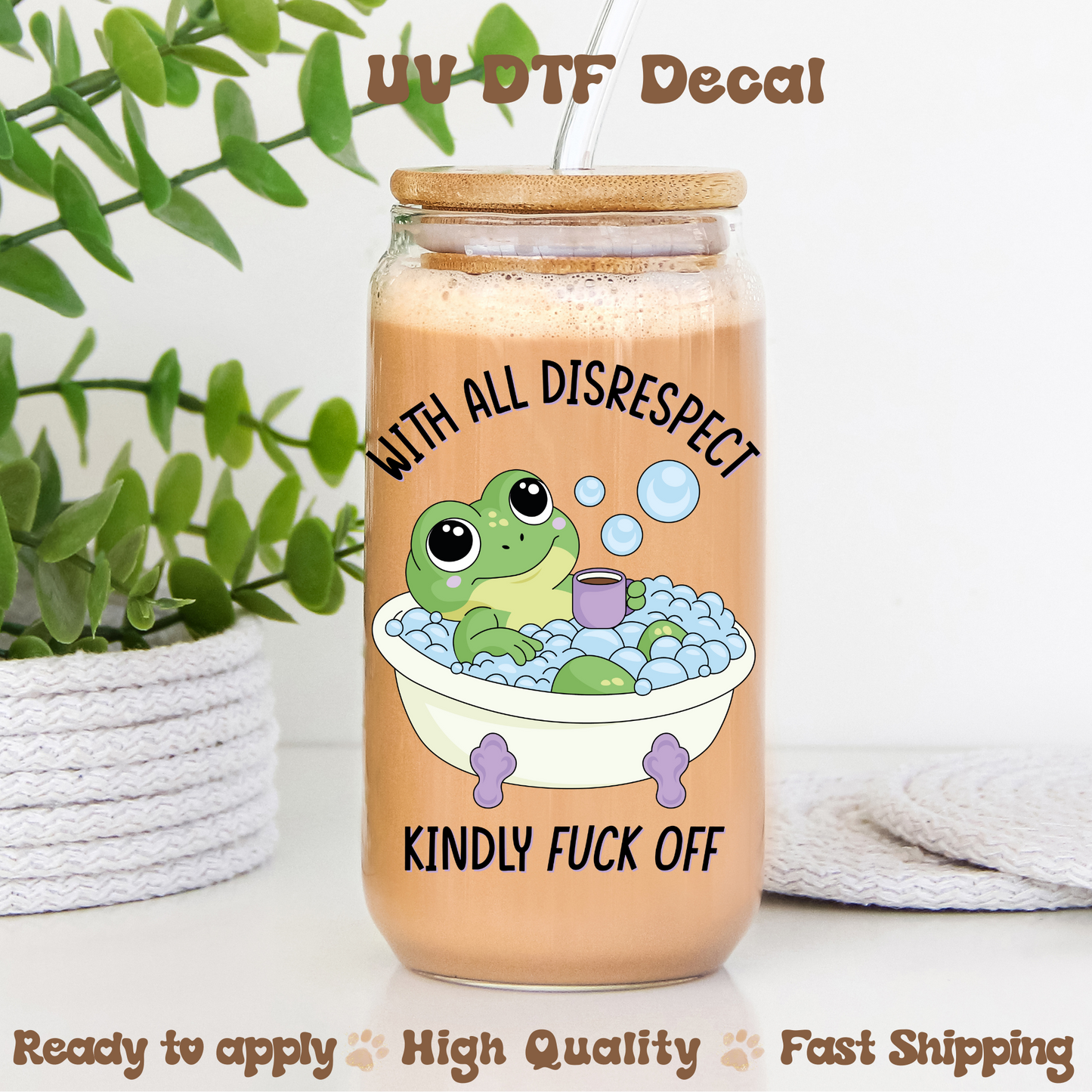 Kindly F off - UVDTF Decal