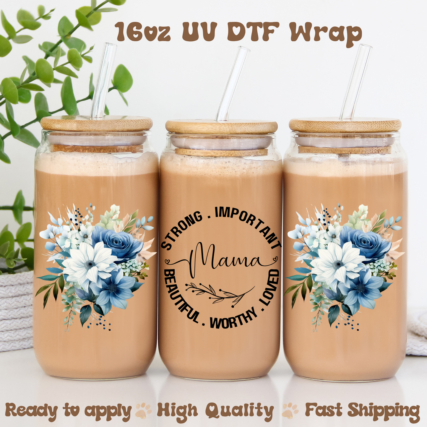 Mama - strong, important - 16oz UV DTF Wrap