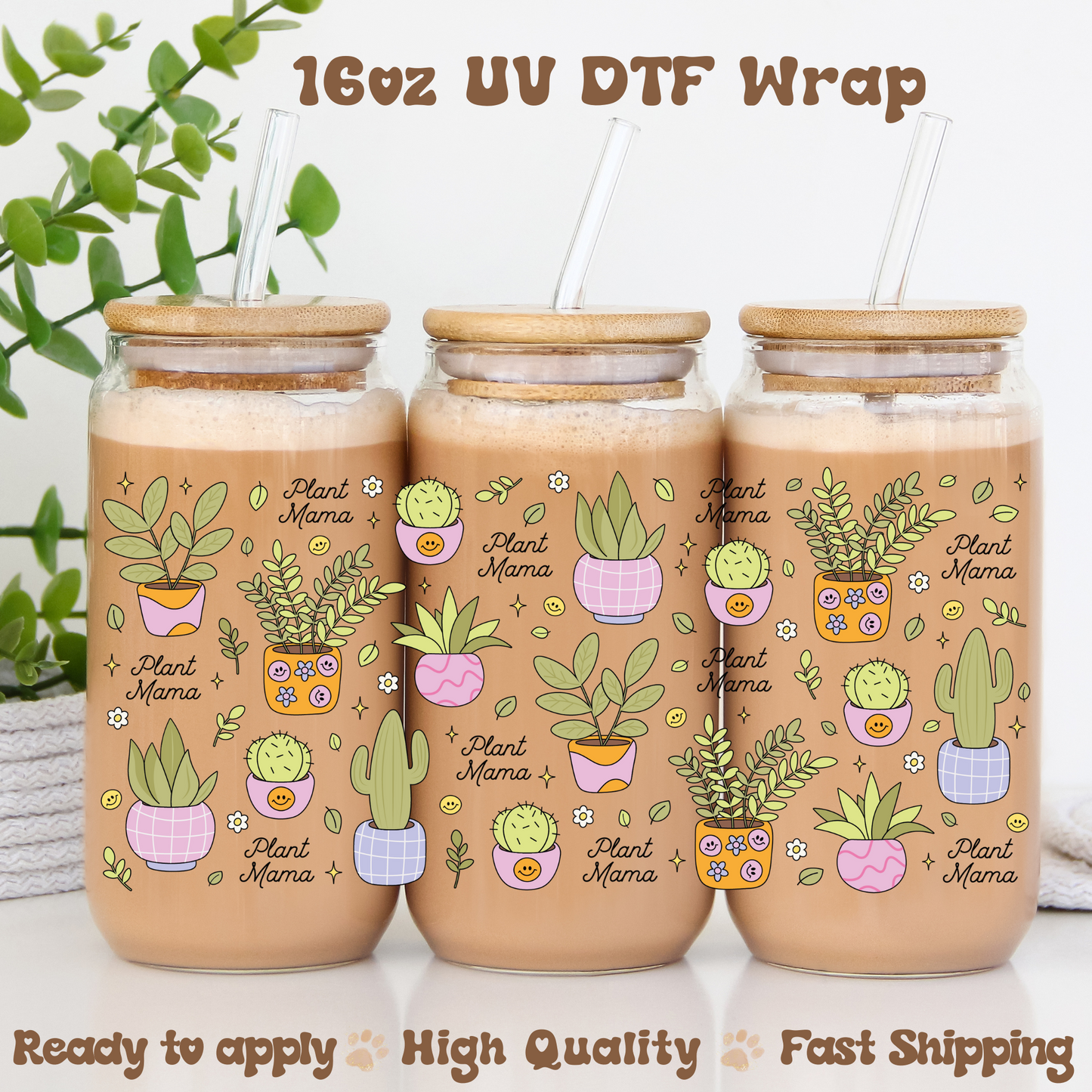 Plant Mama -16oz UV DTF Wrap