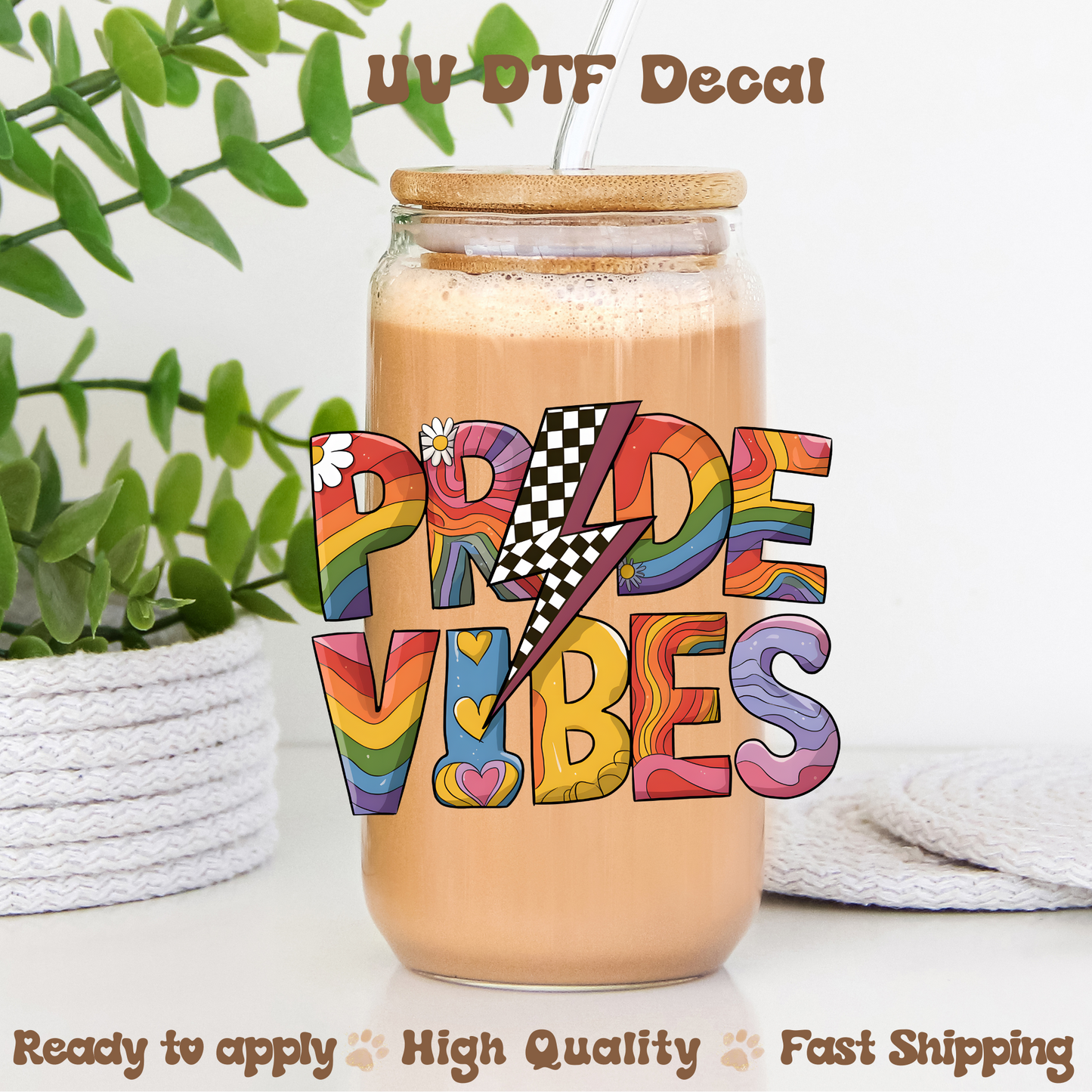 Pride Vibes - UVDTF Decal