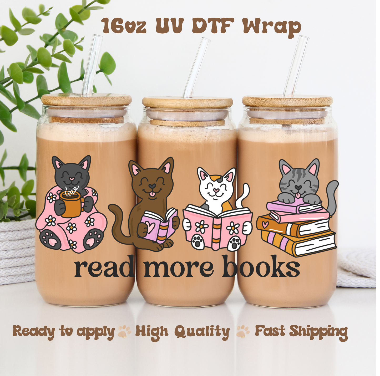 Read More Books Cats - 16oz UV DTF Wrap