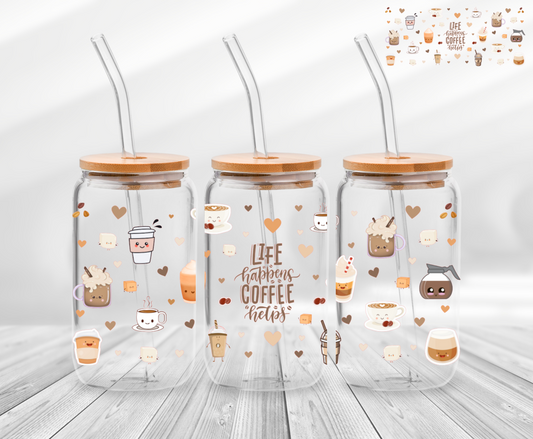 Life Happens, Coffee Helps - 16oz Cup Wrap