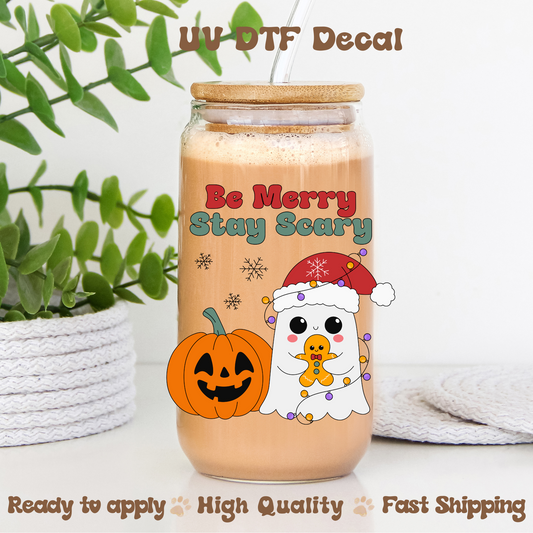 Be Merry Stay Scary - UVDTF Decal