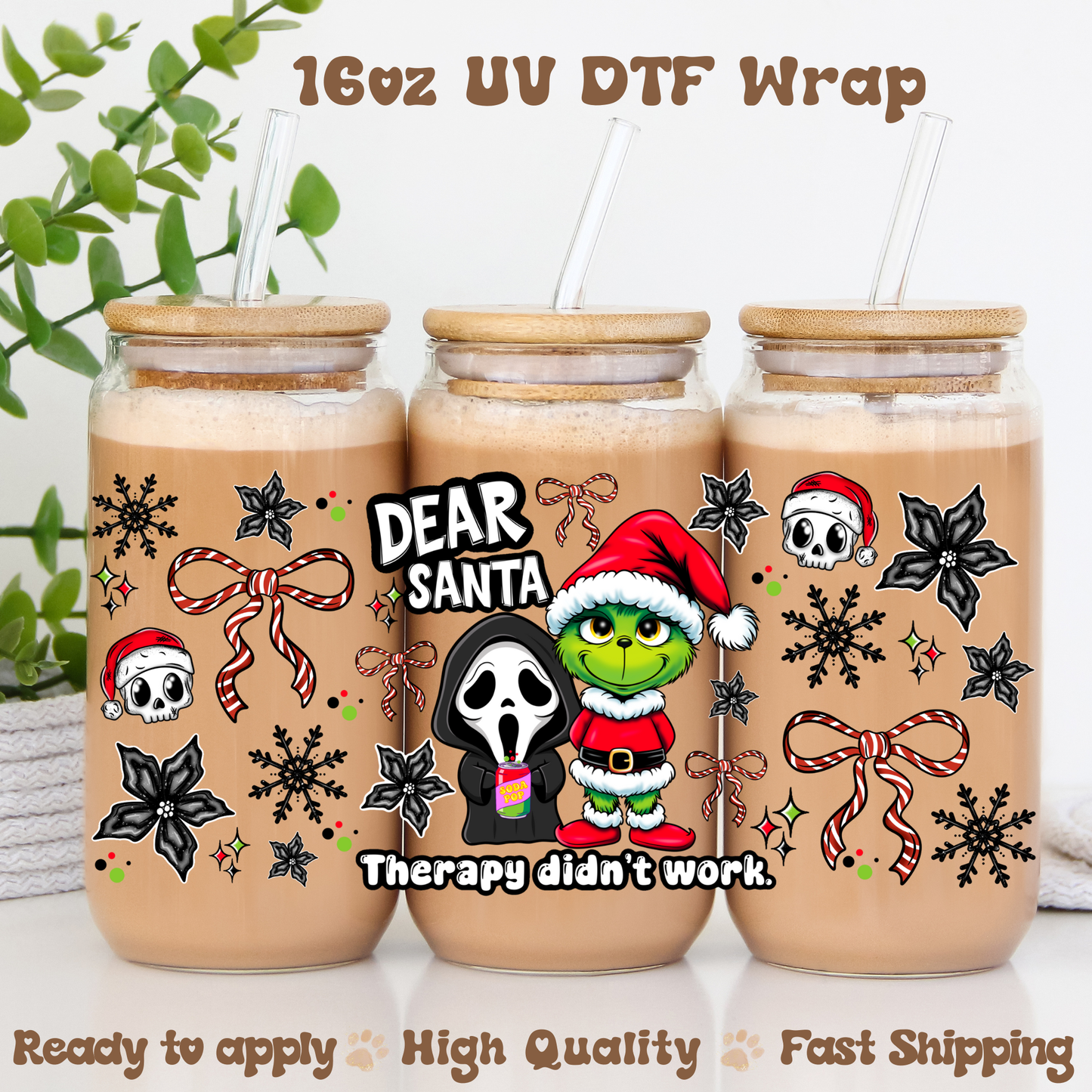 Dear Santa Therapy-16oz UV DTF Wrap
