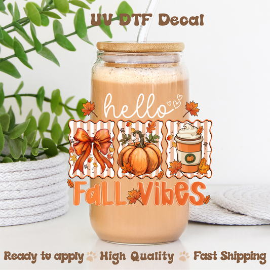 Hello Fall Vibes - UVDTF Decal