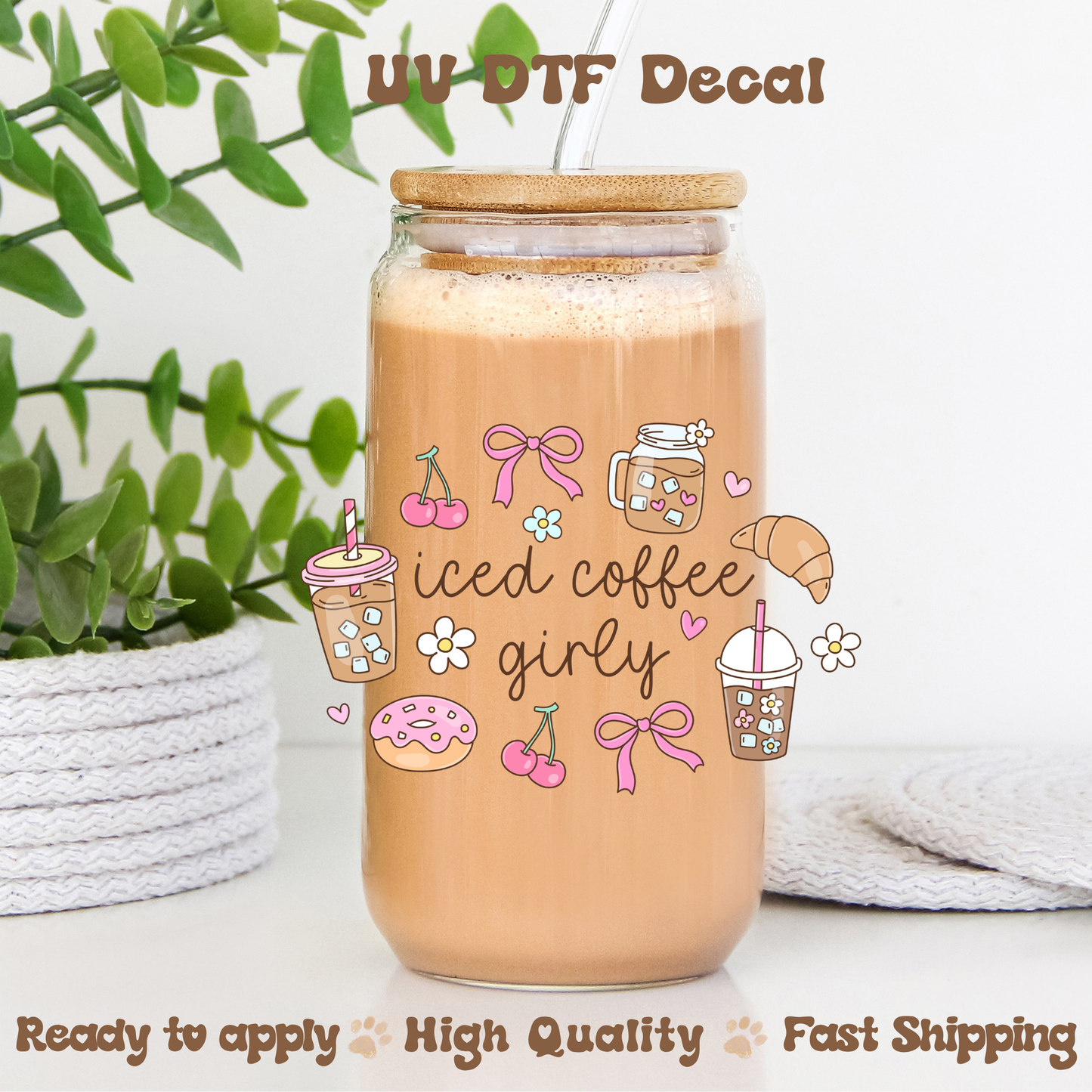 Iced Coffee Girly - UVDTF Decal
