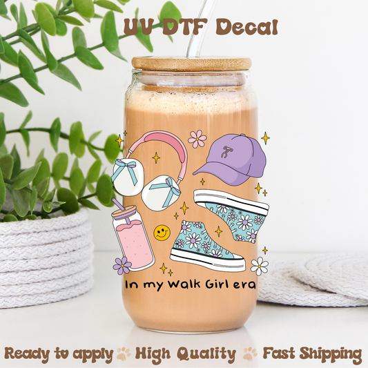 In my walk girl era - UVDTF Decal
