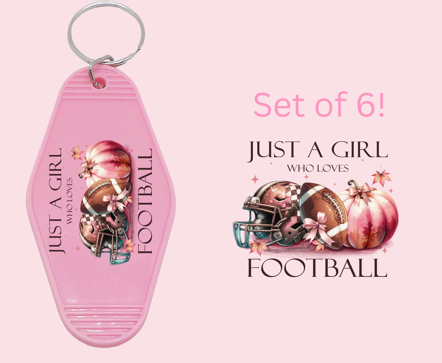 Just a Girl Who Loves Football - UV DTF Motel Keychain Decal