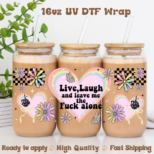 Live, Laugh   - 16oz UV DTF Wrap