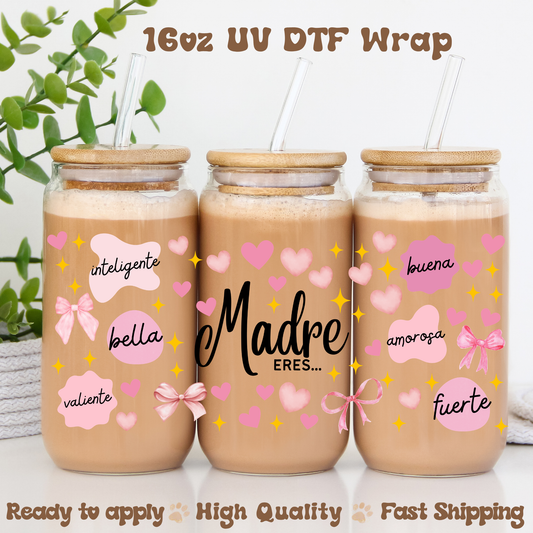Madre eres  - 16oz UV DTF Wrap