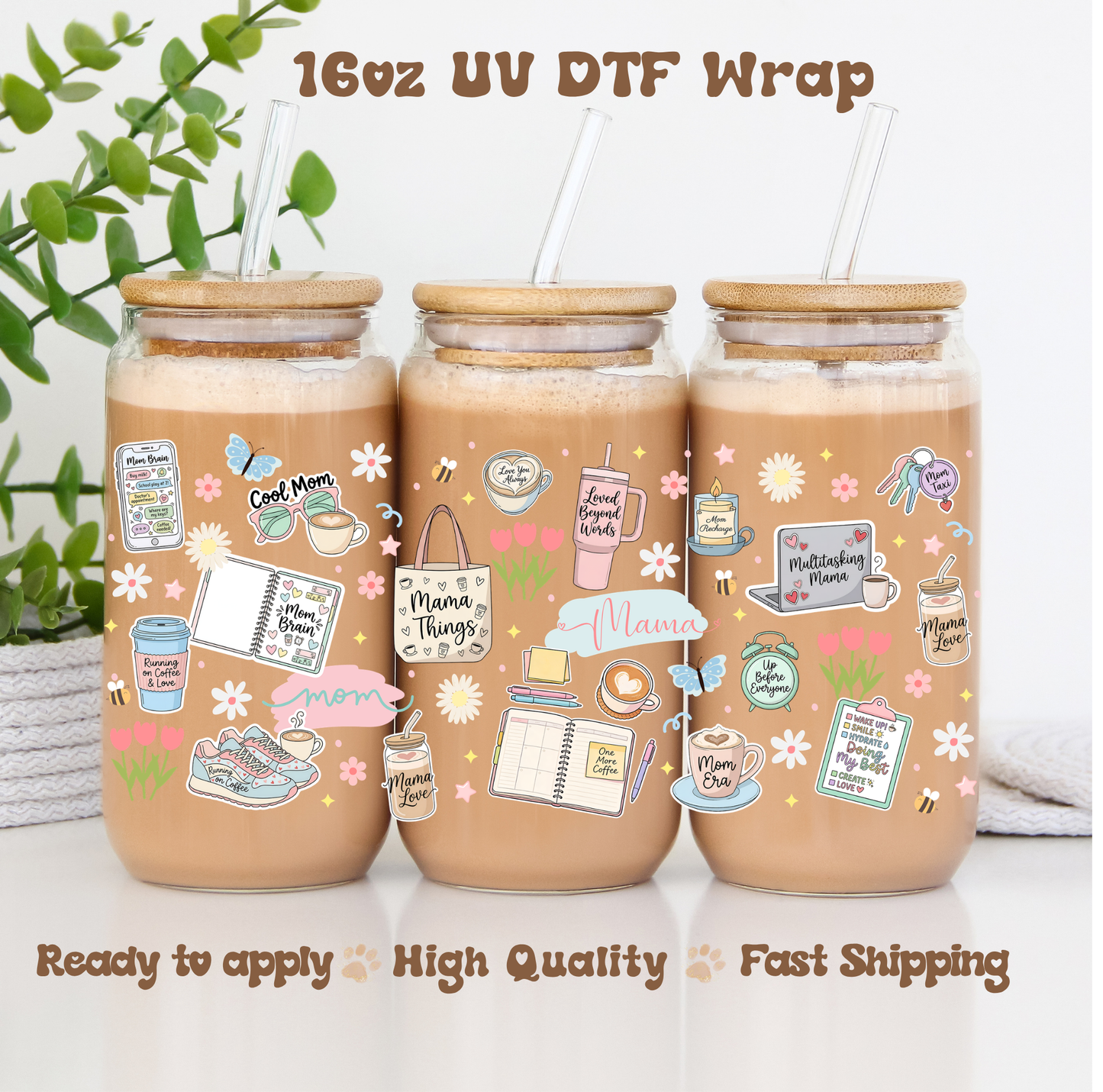 Mama Things - 16oz UV DTF Wrap