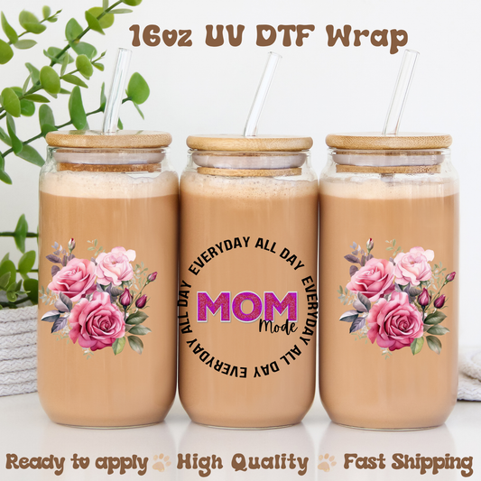 Mom mode  - 16oz UV DTF Wrap