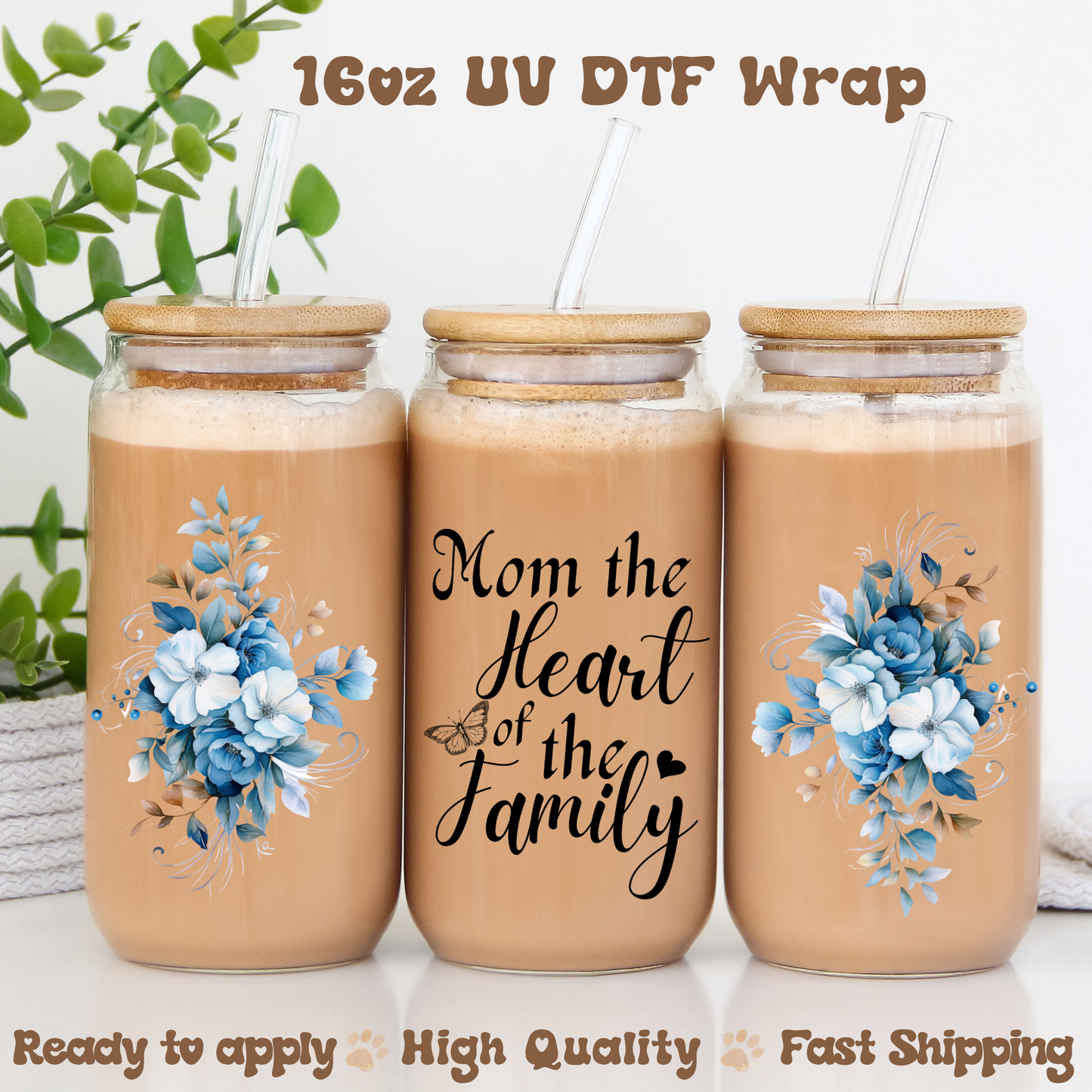 Mom the heart of the family - 16oz UV DTF Wrap