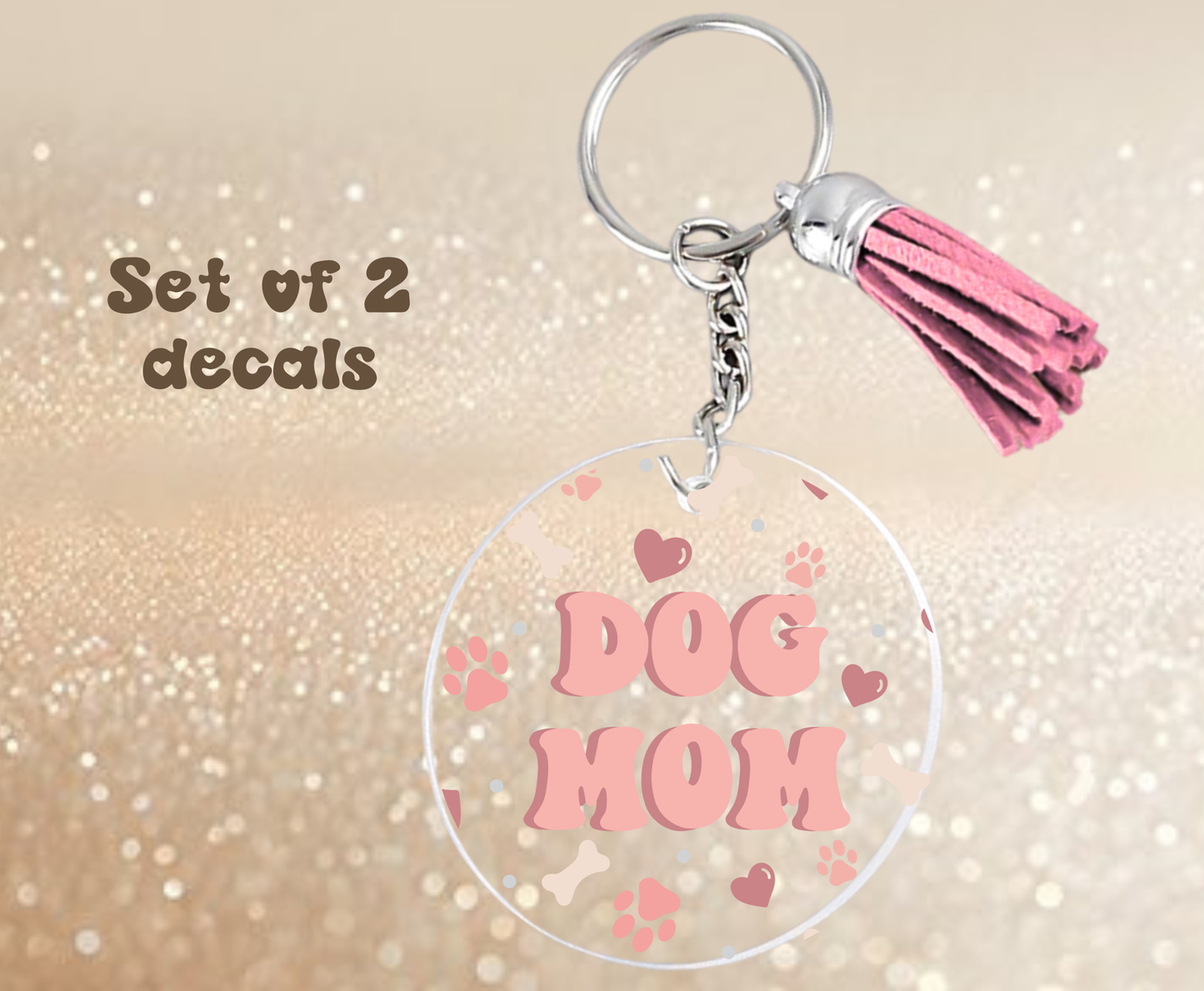 Pink Dog Mom - UV DTF Keychain Decal (set of two)