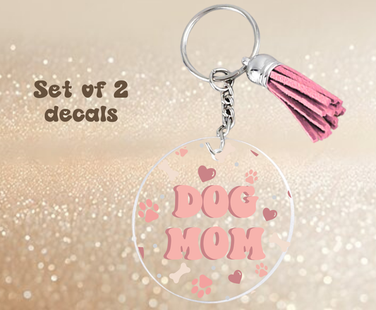 Pink Dog Mom - UV DTF Keychain Decal (set of two)