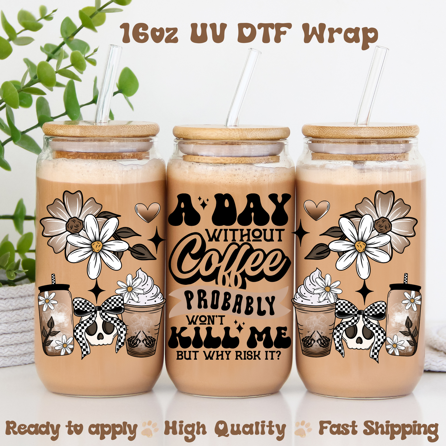 Why Risk It? - 16oz UV DTF Wrap
